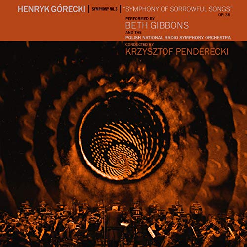 Henryk G?recki: Symphony No. 3 (Symphony Of Sorrowful Songs)