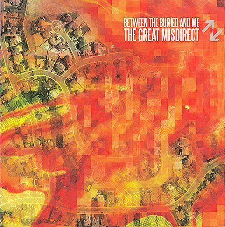 Between The Buried & GREAT MISDIRECT,THE