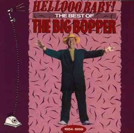 HELLO BABY: BEST OF THE BIG BOPPER