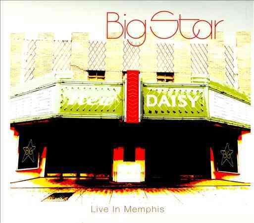 Big Star LIVE IN MEMPHIS