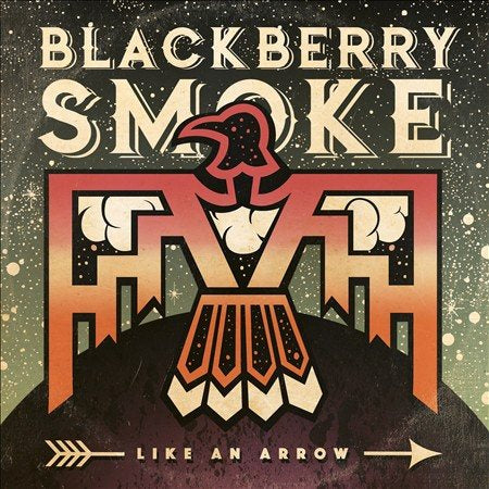 Blackberry Smoke LIKE AN ARROW