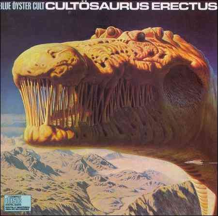 Blue Oyster Cult Cultosaurus Erectus