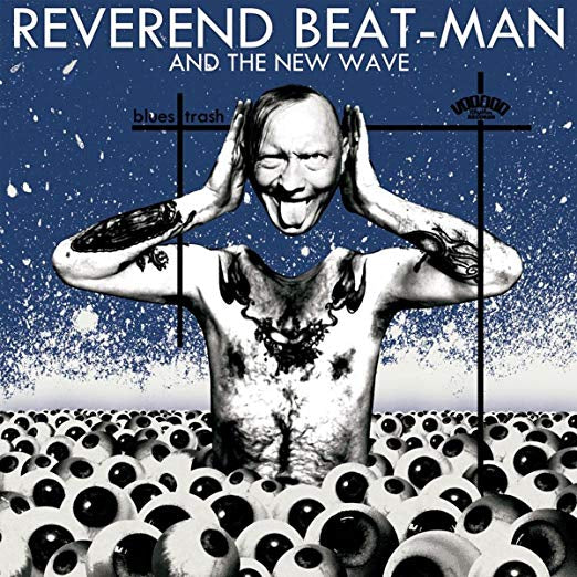 Reverend Beat-Man & New Wave