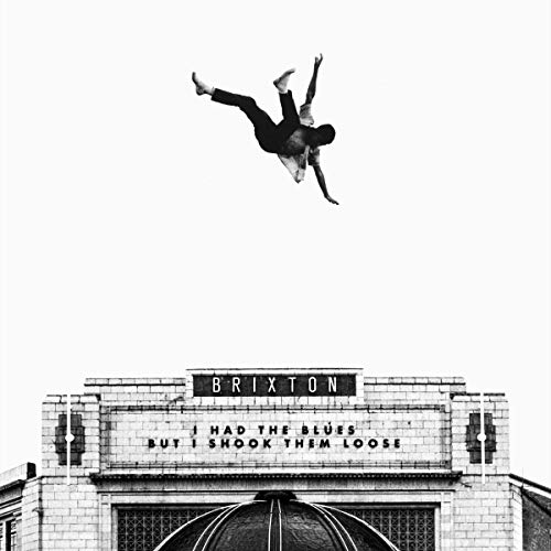 I Had The Blues But I Shook Them Loose - Live At Brixton [LP]