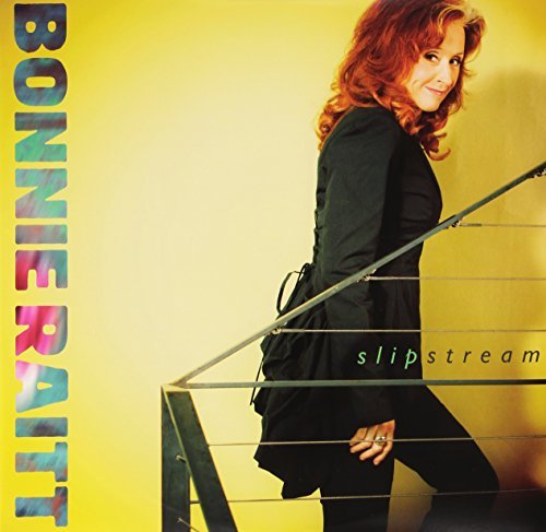 Bonnie Raitt SLIPSTREAM
