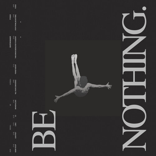 Be Nothing (Deluxe Anniversary Edition) [Silver Vinyl] [2LP]