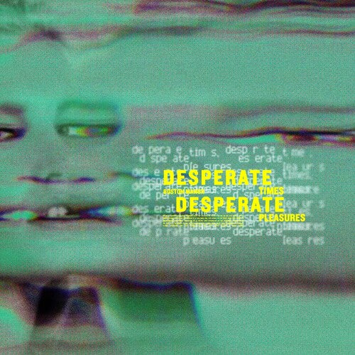 Desperate Times, Desperate Pleasures (10" Vinyl)