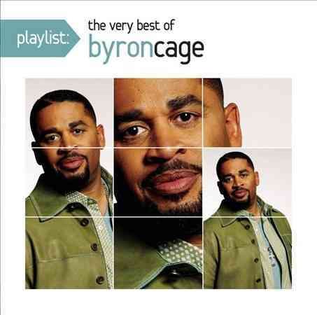 PLAYLIST: THE VERY BEST OF BYRON CAGE