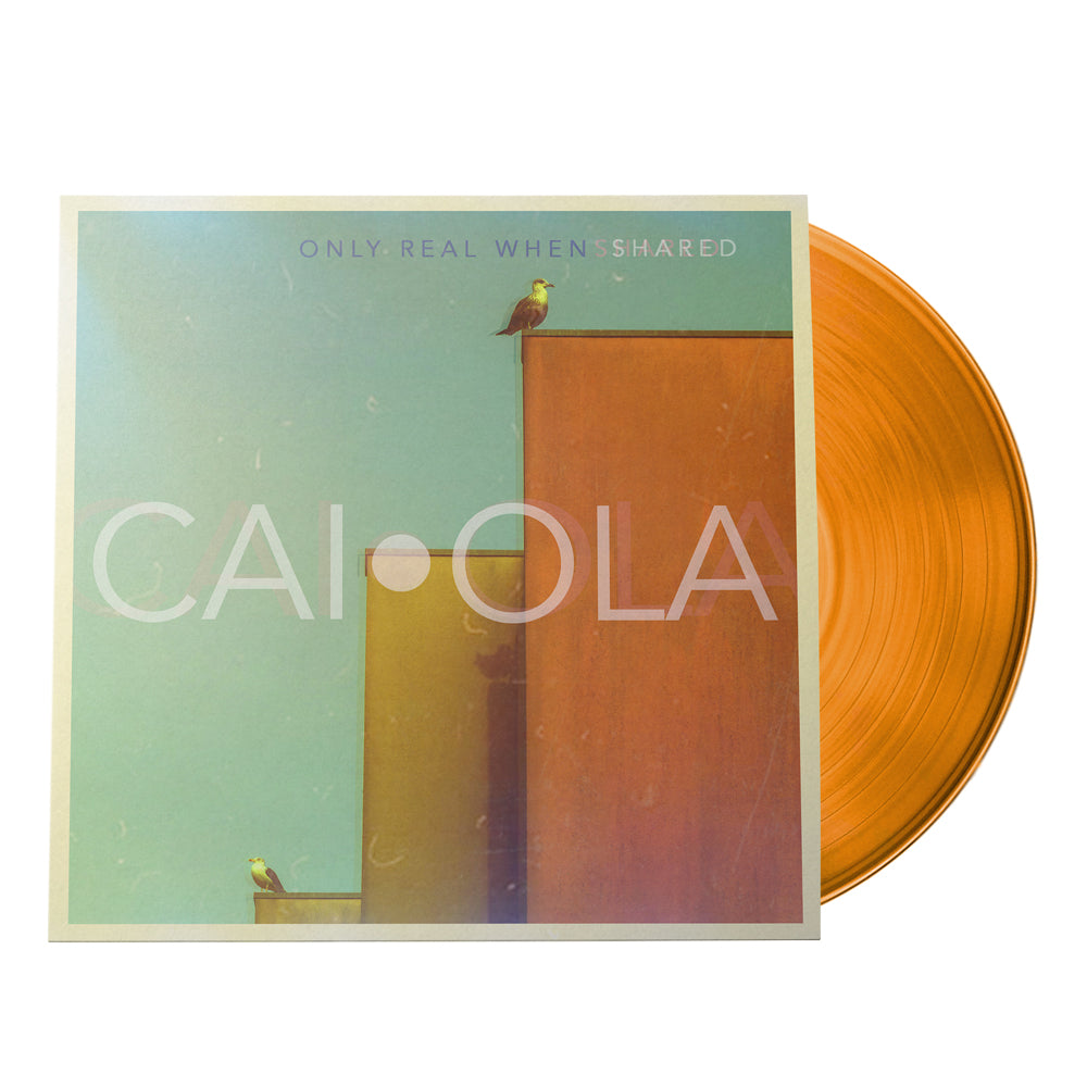 Only Real When Shared (Translucent Orange Vinyl)