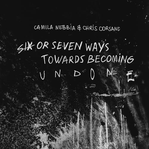 Six Or Seven Ways Towards Becoming Undone