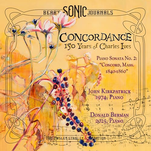 Bear'S Sonic Journals - Concordance: 150 Years Of Charles Ives [2CD]