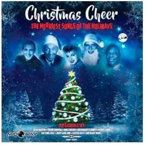 CHRISTMAS CHEER: MERRIEST SONGS OF THE HOLIDAYS