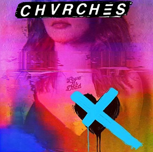Chvrches Love Is Dead (Clear Blue Vinyl)