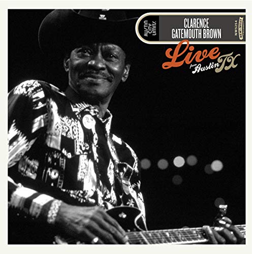 Clarence "gatemouth" Brown Live From Austin, Tx