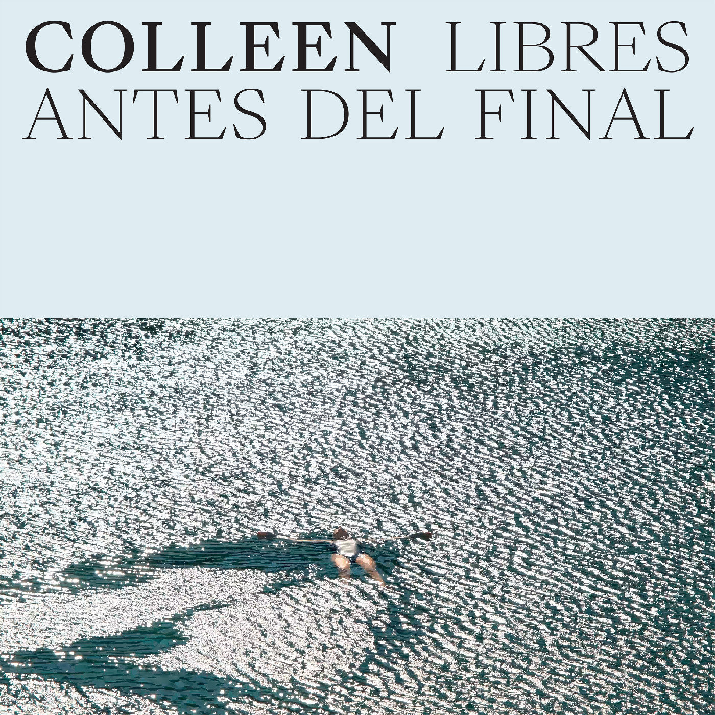 Libres Antes Del Final (Indie Exclusive Cloud Vinyl)