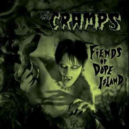 Cramps - Fiends Of Dope Island