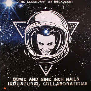 David Bowie And Nine Inch Nails - Industrial Collaborations -The Legendary Us Brodcasts - Clear Vinyl