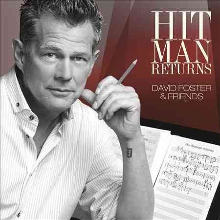 HIT MAN RETURNS: DAVID FOSTER & FRIENDS