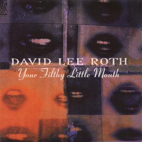 Your Filthy Little Mouth (Original Recording Master/Limited Edition)