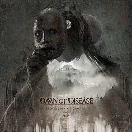 Dawn Of Disease Procession of Ghosts