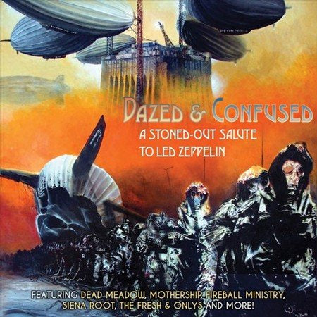 DAZED & CONFUSED-STONED-OUT SALUTE TO LED ZEPPELIN