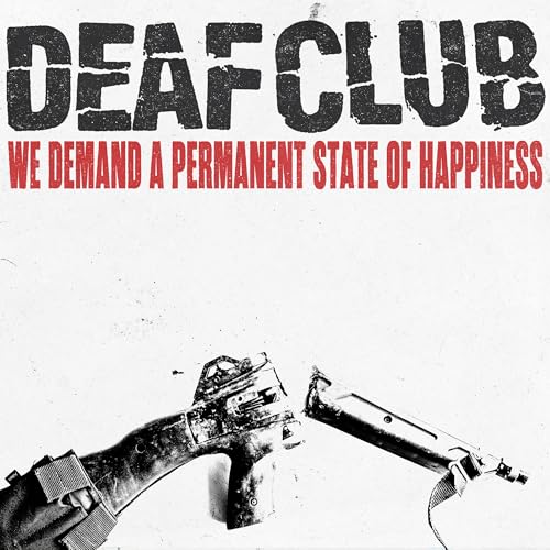 We Demand A Permanent State Of Happiness