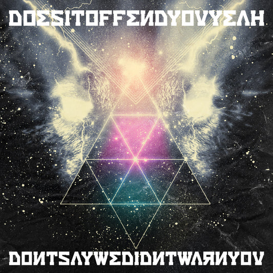 Don'T Say We Didn'T Warn You