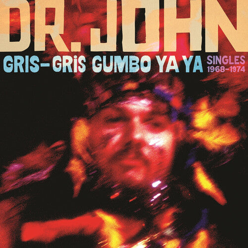 Gris-Gris Gumbo Ya Ya: Singles 1968-1974 [2LP]