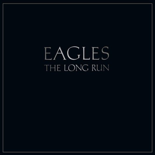 Eagles The Long Run (180 Gram Vinyl)