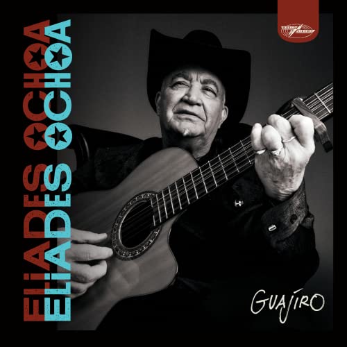 Eliades Ochoa Guajiro