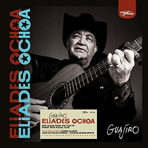 Eliades Ochoa Guajiro