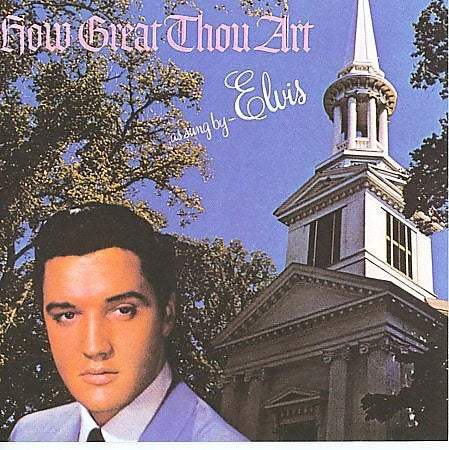 HOW GREAT THOU ART