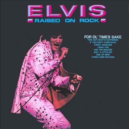 RAISED ON ROCK-FOR OL' TIMES SAKE