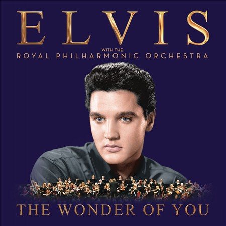 THE WONDER OF YOU: ELVIS PRESLEY WITH TH