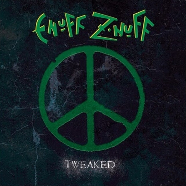 Enuff Z'nuff Tweaked (Colored Vinyl, Green, Remastered)