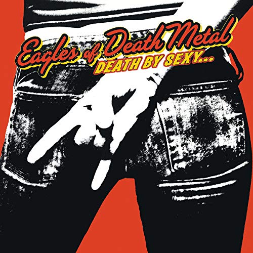 Eodm ( Eagles Of Death Metal ) Death By Sexy