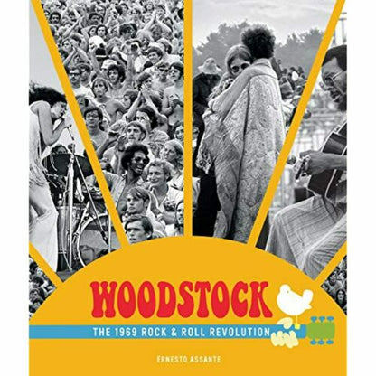 Ernesto Assante Woodstock: The 1969 Rock and Roll Revolution (Hardcover Edition)