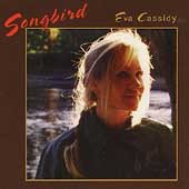 Eva Cassidy SONGBIRD