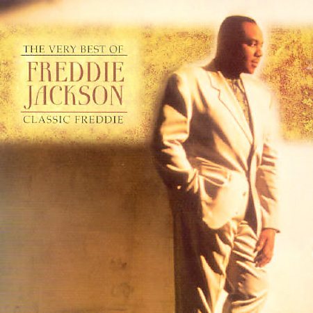 The Very Best of Freddie Jackson: Classic Freddie