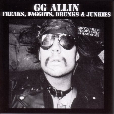 Gg Allin FREAKS FAGGOTS DRUNKS