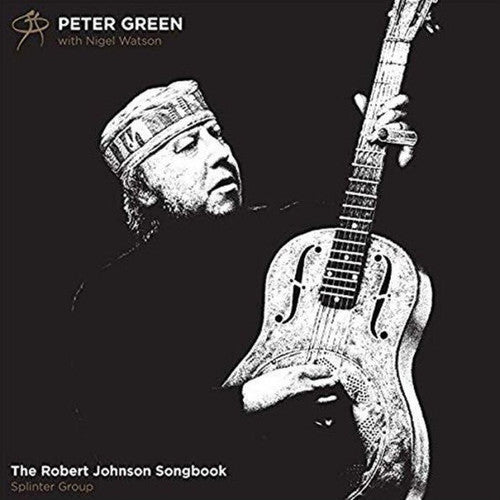 GREEN,PETER ROBERT JOHNSON SONGBOOK