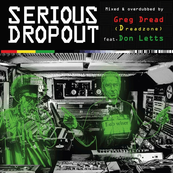 Greg Dread (Dreadzone)/Don Letts Presents: Serious Dropout [CD]
