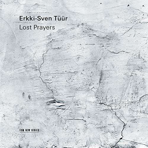 Erkki-Sven Tüür: Lost Prayers