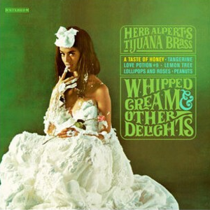 Whipped Cream & Other Delights: 60th Anniversary Edition (Picture Disc Vinyl, 180 Gram Vinyl, Remastered)