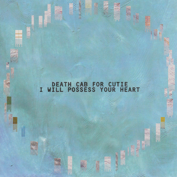 Death Cab for Cutie | I Will Possess Your Heart (7" Single RSD)