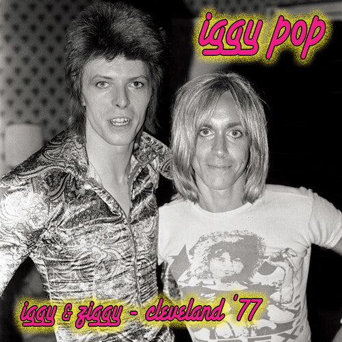 Iggy & Ziggy - Cleveland '77 (Pink Vinyl)