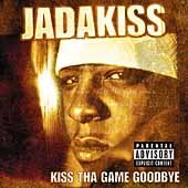 Jadakiss KISS THA GAME...(EX)