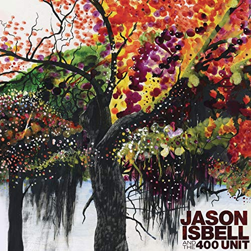 Jason Isbell & The 400 Unit (2LP Indie Exclusive)