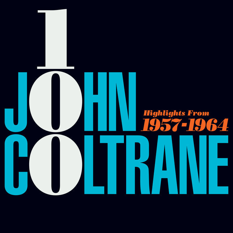John Coltrane 100 - Highlights From 1957-1964