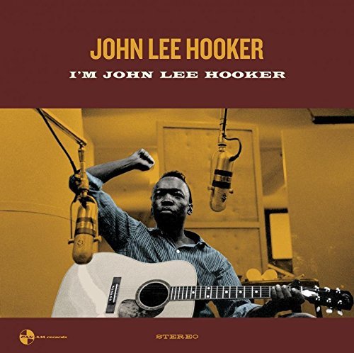 I'M John Lee Hooker + 2 Bonus Tracks